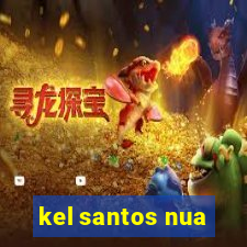 kel santos nua